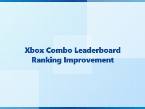 Xbox Combo Leaderboard Ranking Improvement Tips
